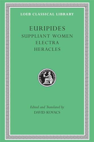 Suppliant Women (Loeb Classical Monographs)